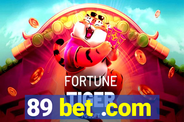 89 bet .com